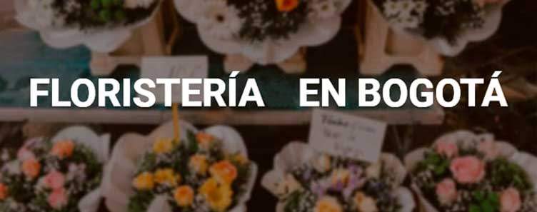 Floristería en Bogotá envía Flores💐 a Domicilio Hoy Mismo