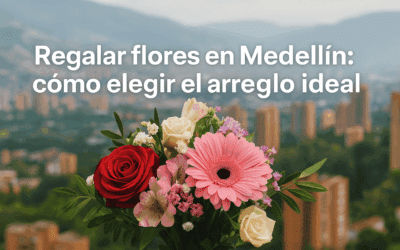 Ramo de flores con rosa roja y gerbera rosa frente al paisaje urbano de Medellín con texto Regalar flores en Medellín: cómo elegir el arreglo ideal